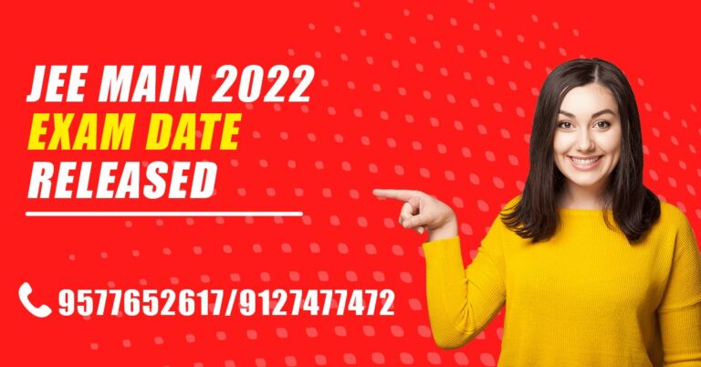 JEE MAIN 2022 Exam Date Released