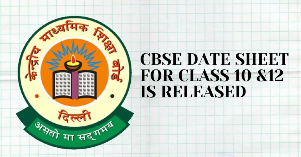 CBSE date sheet for class 10 and 12