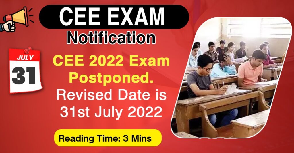 CEE 2022 Exam Postponed Notification