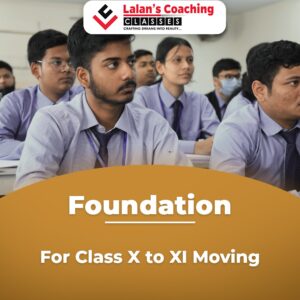 lalans Coaching classes foundation course 2022