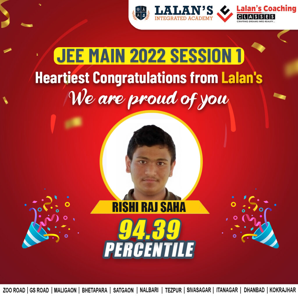 Lalans Coaching Result JEE Main 2022 Session 1 -Rishi Raj Saha
