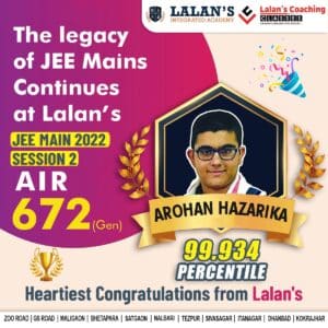 Coaching Result 2022 -Arohan Hazarika AIR 672 in JEE Main 2022 Session 2 Result