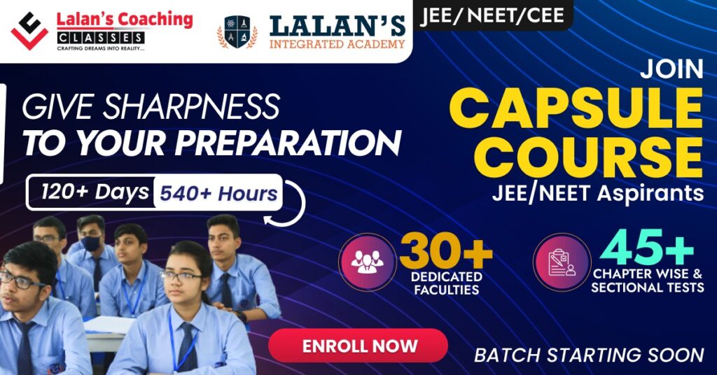 Capsule Course for JEE & NEET 2023 by lalans coaching classes