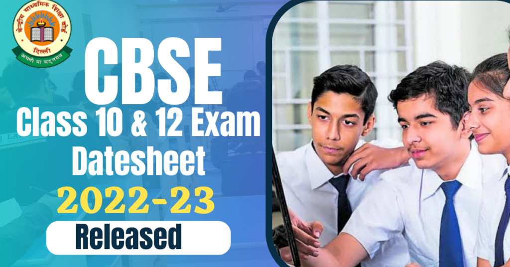 CBSE Class 10 and 12 Exam Datesheet 2023 - Released at cbse.gov.in
