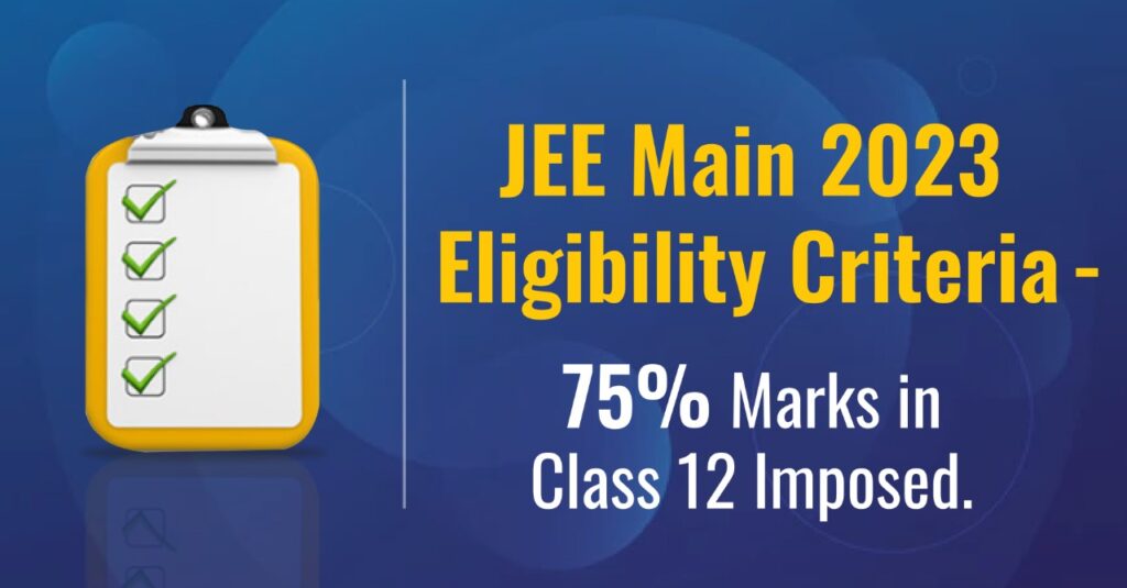 JEE Main 2023 Eligibility Criteria