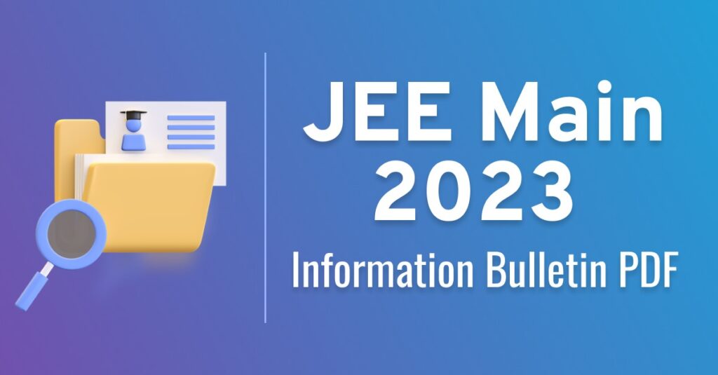 JEE Main 2023 Information Bulletin PDF