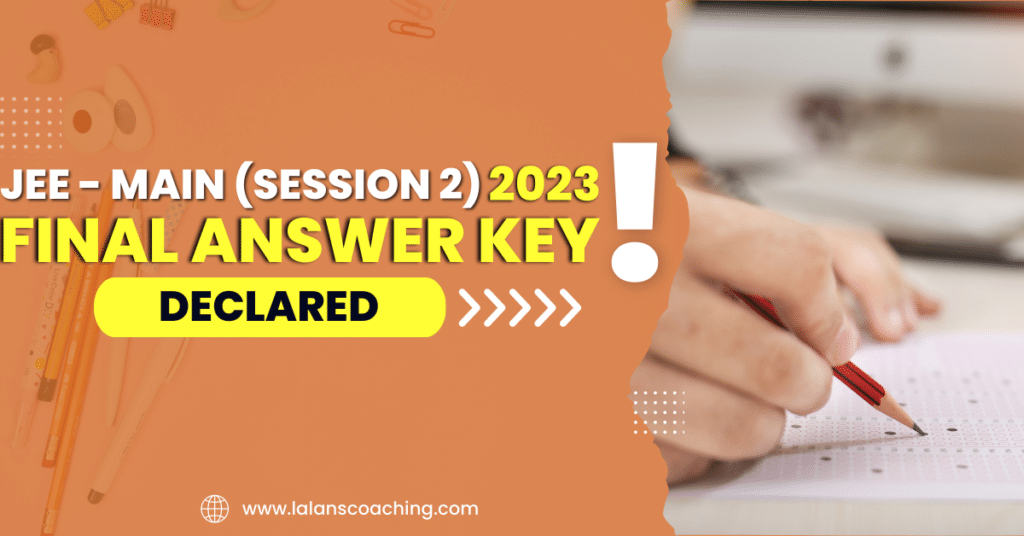 JEE Main session 2 Final Answer Key Released