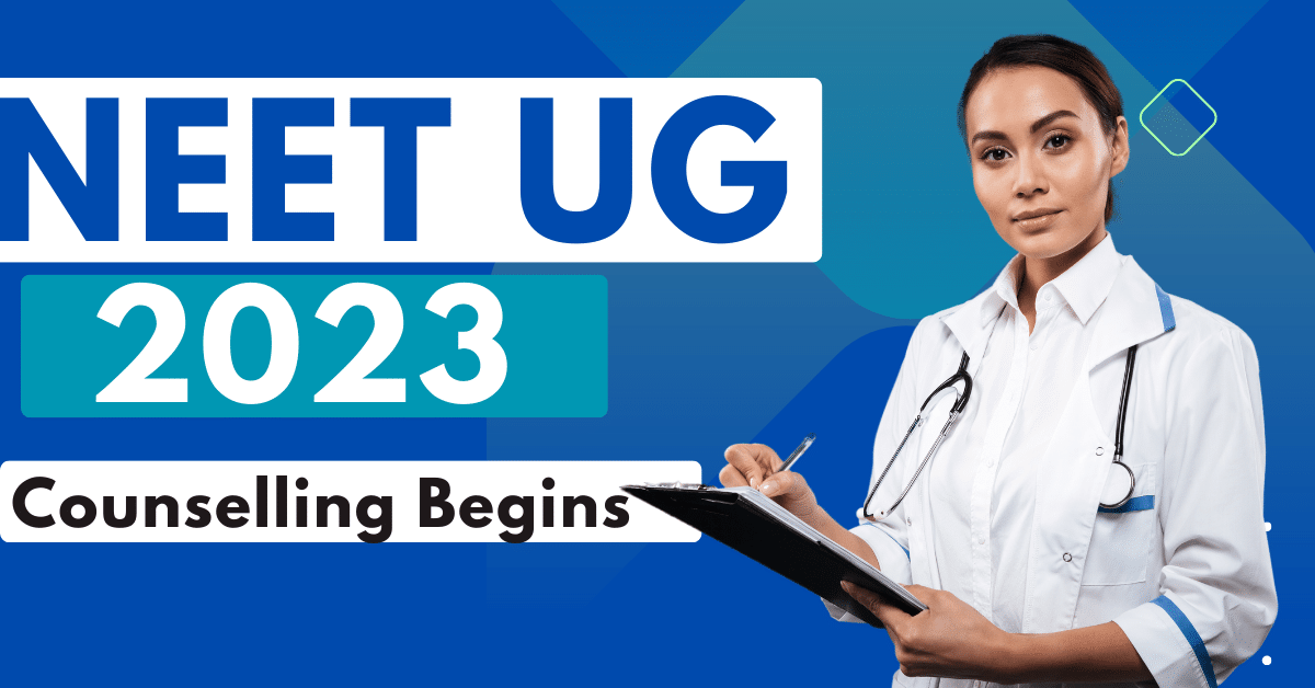 NEET UG 2023 Counselling- Complete Details Blog banner
