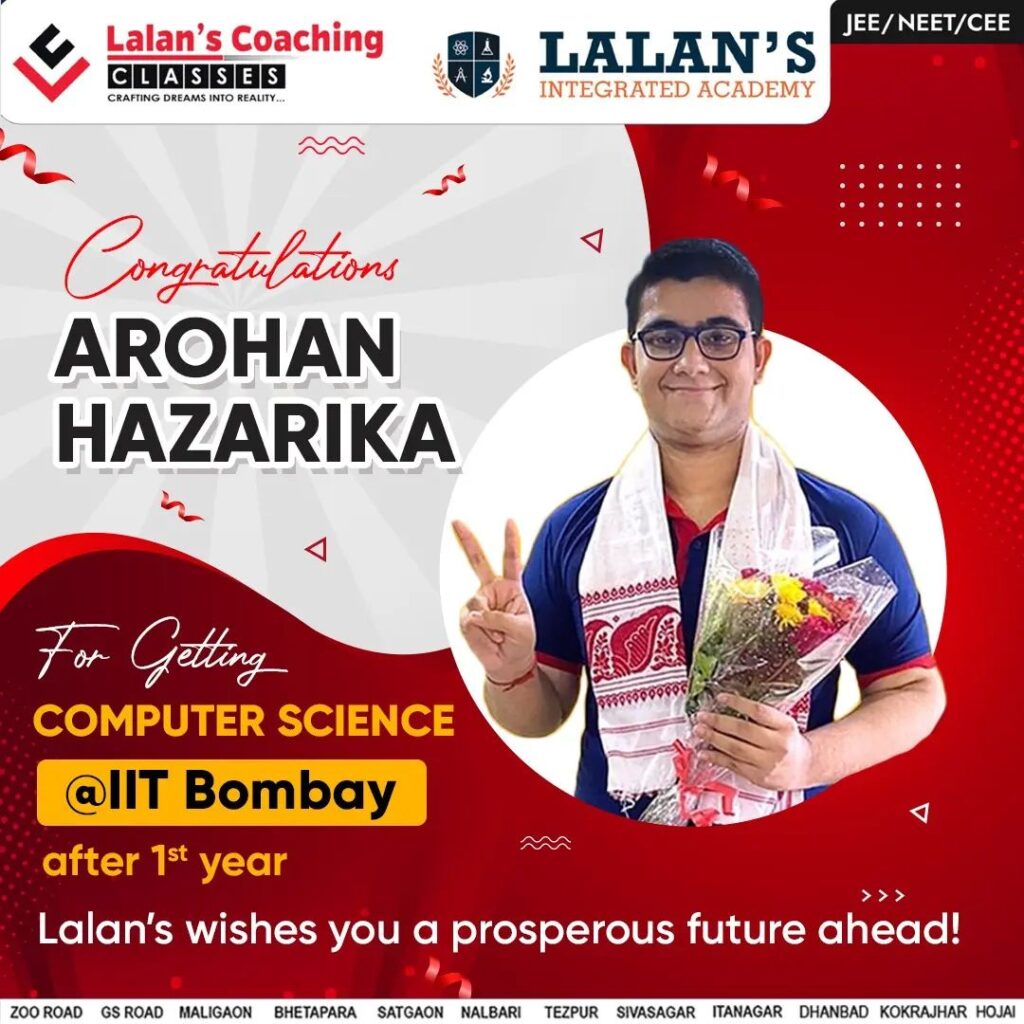 arohan hazarika got Computer Science at IIT Bombay- Lalans Coaching Result 2023
