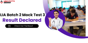 LIA Batch 2 Mock Test 3 -Result Declared