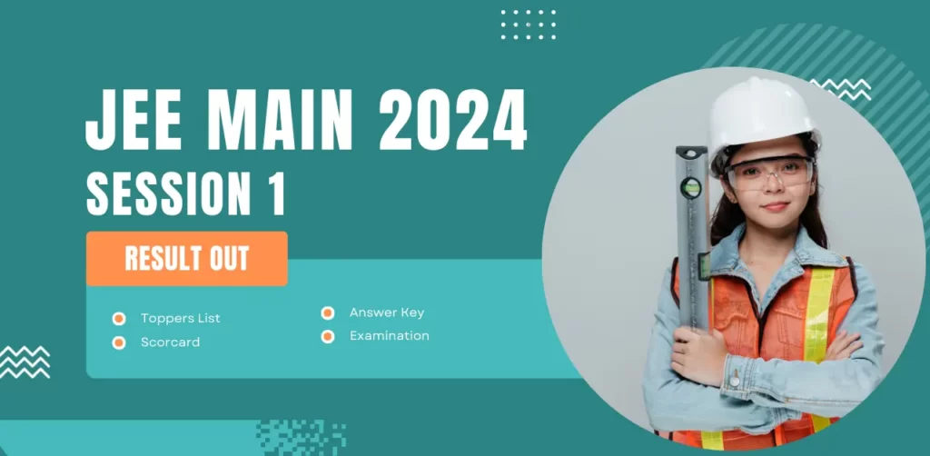 JEE Main 2024 Result Session 1 Out